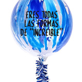 Burbuja 40 cm en caja con mensaje "Eres increíble" (Envío CDMX y zonas Edo Mex) (PUEDES ELEGIR LA FRASE)